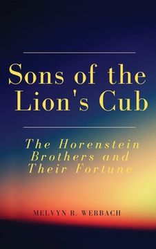 portada Sons of the Lion's Cub: The Horenstein Brothers and Their Fortune (en Inglés)