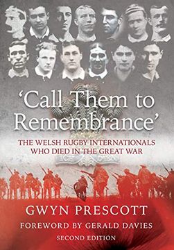 portada 'Call Them to Remembrance' The Welsh Rugby Internationals who Died in the Great war 
