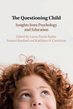 portada The Questioning Child: Insights From Psychology and Education (en Inglés)