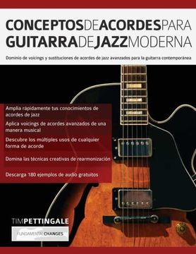 portada Conceptos de Acordes Para Guitarra de Jazz Moderna: Dominio de Voicings y Sustituciones de Acordes de Jazz Avanzados Para la Guitarra Contemporánea (in Spanish)