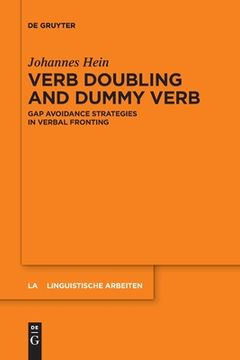 portada Verb Doubling and Dummy Verb: Gap Avoidance Strategies in Verbal Fronting (en Inglés)