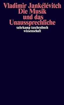 portada Die Musik und das Unaussprechliche. (in German)
