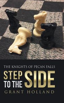 portada Step to the Side: The Knights of Pecan Falls (en Inglés)