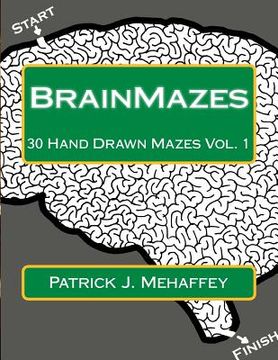 portada BrainMazes: 30 Hand Drawn Mazes Vol. 1 (in English)