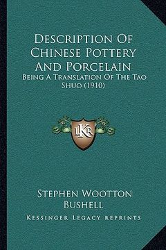 portada description of chinese pottery and porcelain: being a translation of the tao shuo (1910) (en Inglés)