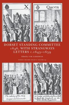 portada Minute book of the Dorset Standing Committee, March-April 1646: with select letters and papers from the Strangways family, c.1643-1659 (en Inglés)