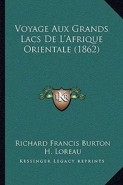 portada voyage aux grands lacs de l'afrique orientale (1862) (en Inglés)