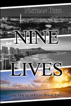 portada Nine Lives - Volume III: The Douglas Files: Book Ten (en Inglés)