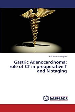portada Gastric Adenocarcinoma: Role of CT in Preoperative T and N Staging