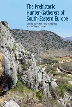 portada The Prehistoric Hunter-Gatherers of South-Eastern Europe (en Inglés)