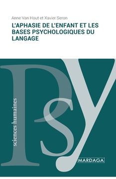 portada L'aphasie de l'enfant et les bases psychologiques du langage (en Francés)