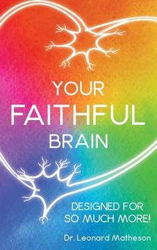 portada Your Faithful Brain: Designed for so Much More! (en Inglés)