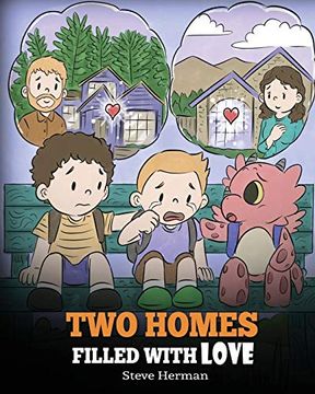 portada Two Homes Filled With Love: A Story About Divorce and Separation: 37 (my Dragon Books) (en Inglés)