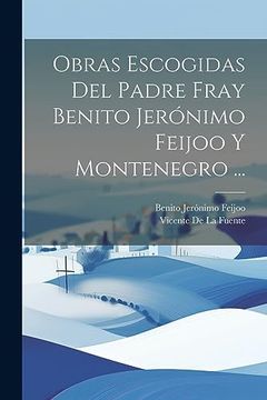 portada Obras Escogidas del Padre Fray Benito Jerónimo Feijoo y Montenegro.