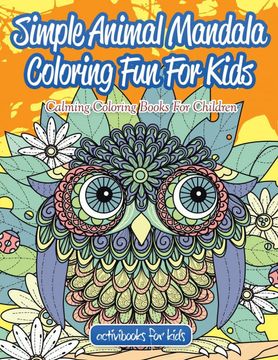 portada Simple Animal Mandala Coloring fun for Kids: Calming Coloring Books for Children (en Inglés)