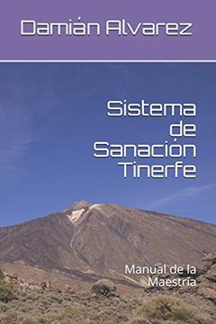 portada Sistema de Sanación Tinerfe: Manual de la Maestría (in Spanish)