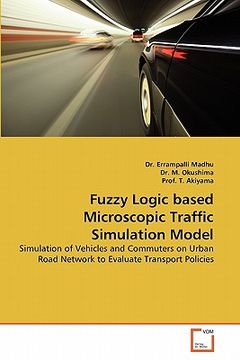 portada fuzzy logic based microscopic traffic simulation model (en Inglés)