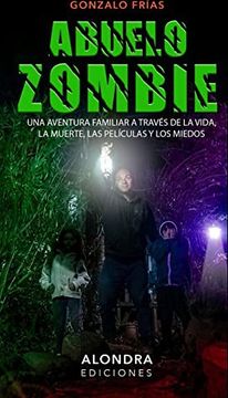 portada Abuelo Zombie (in Spanish)
