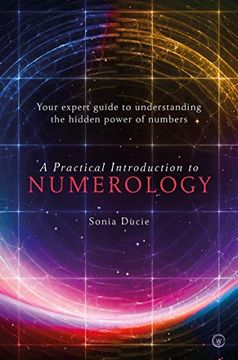 portada A Practical Introduction to Numerology: Your Expert Guide to Understanding the Hidden Power of Numbers (in English)