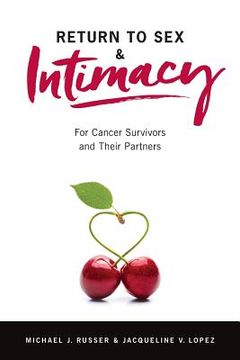 portada Return to Sex & Intimacy: For Cancer Survivors and Their Partners