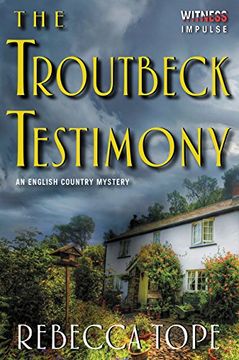 portada The Troutbeck Testimony: An English Country Mystery (English Country Mysteries) (en Inglés)