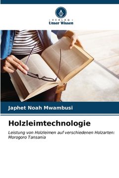 portada Holzleimtechnologie (en Alemán)