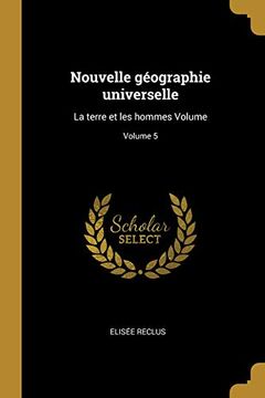 portada Nouvelle Géographie Universelle: La Terre Et Les Hommes Volume; Volume 5 