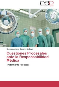 portada Cuestiones Procesales ante la Responsabilidad Médica: Tratamiento Procesal