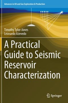 portada A Practical Guide to Seismic Reservoir Characterization 