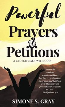 portada Powerful Prayers & Petitions: A Closer Walk With god (in English)