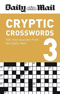 portada Daily Mail Cryptic Volume 3: 100 new Puzzles From the Daily Mail (The Daily Mail Puzzle Books) (in English)