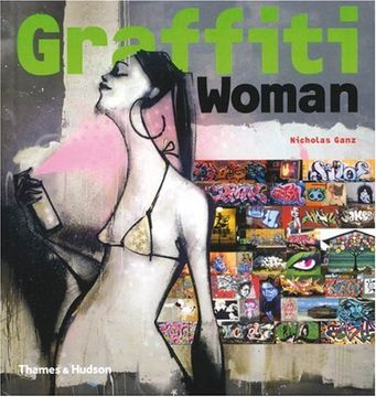 portada Graffiti Woman: Graffiti and Street Art from Five Continents (Street Graphics / Street Art)