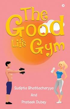 portada The Good Life Gym