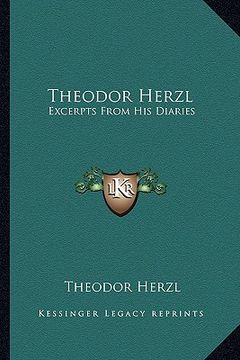 portada theodor herzl: excerpts from his diaries (en Inglés)