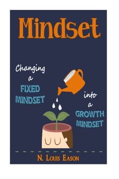 portada Mindset: Changing a Fixed Mindset Into a Growth Mindset (en Inglés)