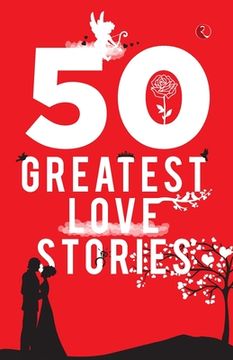 portada 50 Greatest Love Stories (en Inglés)