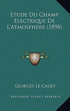 portada Etude Du Champ Electrique De L'Atmosphere (1898) (in French)