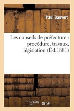 portada Les Conseils de Préfecture: Procédure, Travaux, Législation (en Francés)