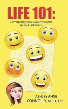 portada Life 101: 21 Practical Personal Growth Principles for the 21st Century (en Inglés)