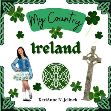 portada Ireland - by KeriAnne Jelinek - Social Studies for Kids, Irish Culture, Ireland Traditions -Music Art History, World Travel for Kids: Social Studies, (en Inglés)