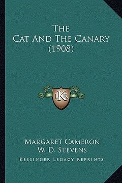 portada the cat and the canary (1908) the cat and the canary (1908) (in English)