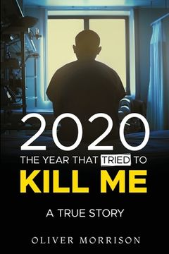 portada 2020 The year that tried to kill me (en Inglés)