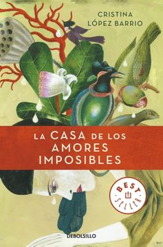 portada La Casa de Los Amores Imposibles / The House of Impossible Love (in Spanish)