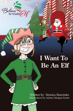 portada I Want To be An Elf (en Inglés)