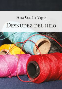 portada Desnudez del Hilo (in Spanish)