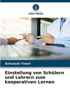 portada Einstellung von Schülern und Lehrern zum kooperativen Lernen (in German)