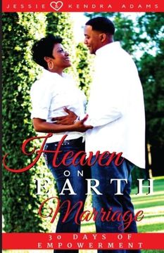 portada Heaven on Earth Marriage: 30 Days of Empowerment