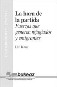 portada La Hora de la Partida Fuerzas que Generan Refugiados y Emigrantes (in Spanish)
