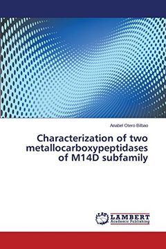 portada Characterization of two metallocarboxypeptidases of M14D subfamily