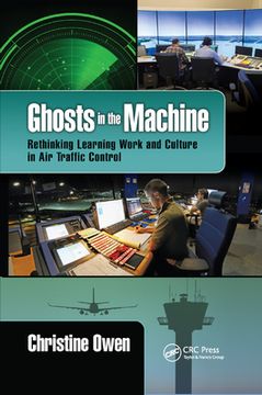portada Ghosts in the Machine: Rethinking Learning Work and Culture in air Traffic Control (en Inglés)
